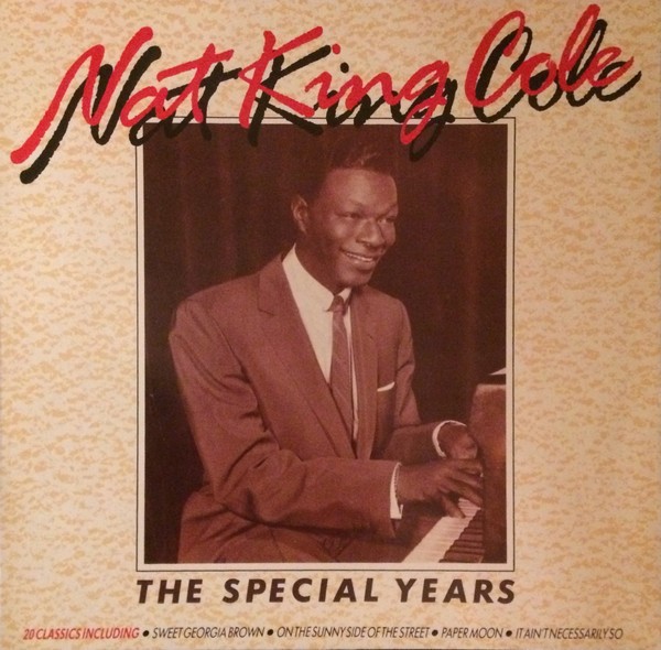 Vinil Nat King Cole &ndash; The Special Years (VG+)