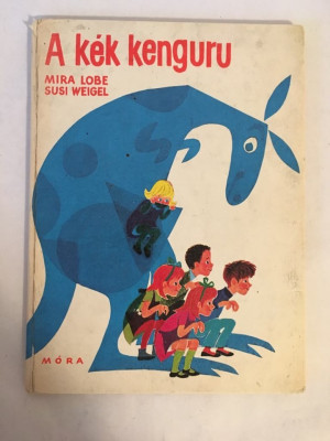 A ​k&amp;eacute;k kenguru, Mira Lobe, carte in limba maghiara, pentru copii, 1977 foto