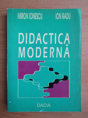 Miron Ionescu, Ion Radu - Didactica moderna (1995, cu autograf si dedicatie) foto