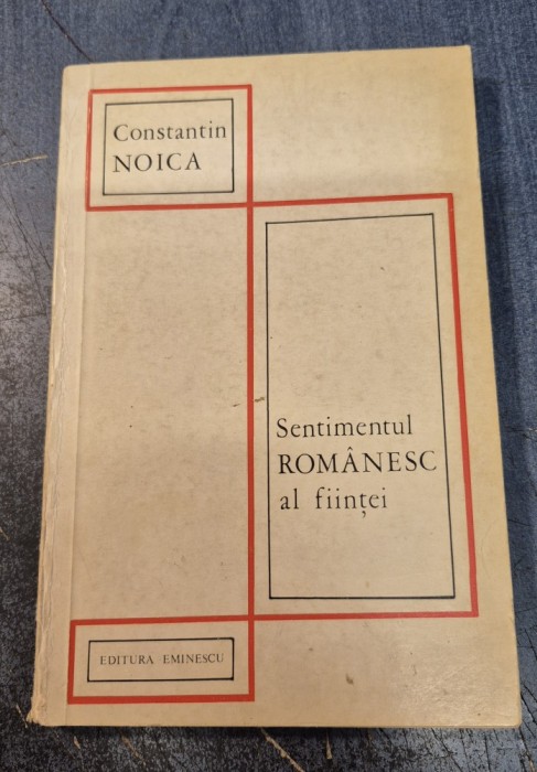 Sentimentul romanesc al fiintei Constantin Noica