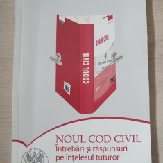 Noul cod civil, intrebari si raspunsuri pe intelesul tuturor, 2011, 136 pag