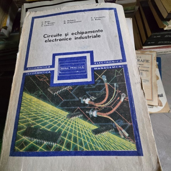 Circuite si echipamente electronice industriale - C. Radoi