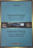 Fundamentele pedagogiei. Repere tematice pentru studenti si profesori - Vasile Chis