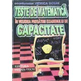 TESTE DE MATEMATICA IN VEDEREA EXAMENULUI DE CAPACITATE-VIORICA DOBRE-323900