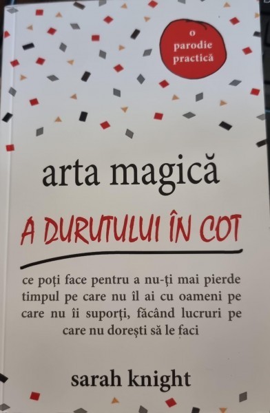 Arta magica a durutului in cot - Sarah Knight