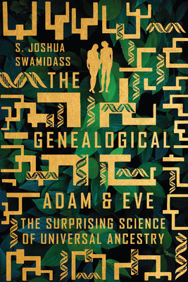 The Genealogical Adam and Eve: The Surprising Science of Universal Ancestry foto