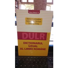 Dictionarul uzual al limbii romane - Elena Comsulea , Valentina Serban , Sabina Teius