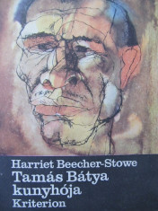 Tamas Batya kunyhoja - Harriet Beechher Stowe foto