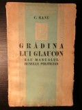 C. Banu - Gradina lui Glaucon sau Manualul bunului politician