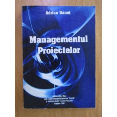 Adrian Danet - Managementul proiectelor