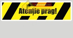 Banda atentie la prag, foto