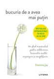 Bucuria de a avea mai putin | Francine Jay