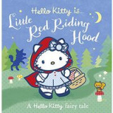 Hello Kitty is ... Little Red Riding Hood