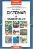 Dictionar de Politici Publice - Laurie Boussageut, Sophie Jacquot, Pauline Ravinet - Polirom, 2009, Iasi, 315 pagini, ISBN 9789734614318