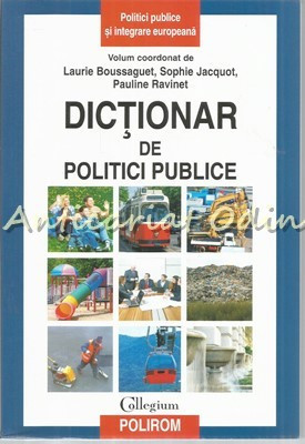 Dictionar De Politici Publice - Laurie Boussageut, Sophie Jacquot foto