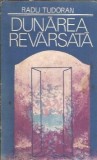 Dunarea revarsata - Radu Tudoran