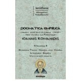 Dogmatica empirica dupa invataturile prin viu grai ale Parintelui Ioannis Romanidis. Vol. II