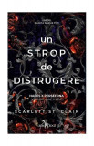 Un strop de distrugere (Vol. 2) - Paperback brosat - Scarlett St. Clair - Leda, 2022