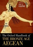 The Oxford Handbook of the Bronze Age Aegean