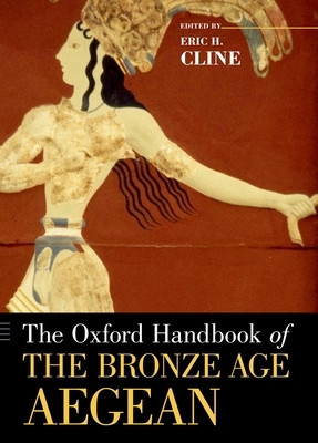 The Oxford Handbook of the Bronze Age Aegean foto