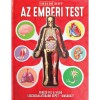 Az emberi test - Fedezd fel a vil&aacute;glegcsod&aacute;latosabb g&eacute;p&eacute;t - Magadat!