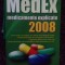 Marius Negru - MedEx 2008. Medicamente explicate (Editia: 2008)
