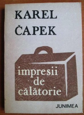 Karel Capek - Impresii de calatorie foto