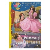 Printesa si bobul de mazare. Sa invatam sa citim prin imagini