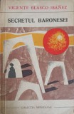 SECRETUL BARONESEI-VICENTE BLASCO IBANEZ-356455