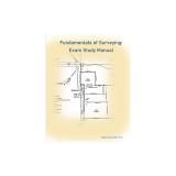 Fundamentals of Surveying: Exam Study Manual