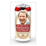 How Not To Be A Professional Footballer