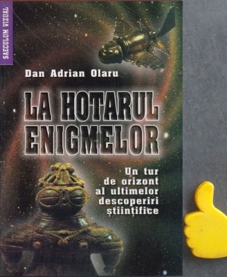 La hotarul enigmelor Dan Adrian Olaru foto