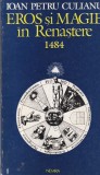 Ioan Petru Culianu - Eros si magie in Renastere. 1484, Nemira