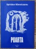 Poarta - Spiridon Ramniceanu// dedicatie si semnatura autor