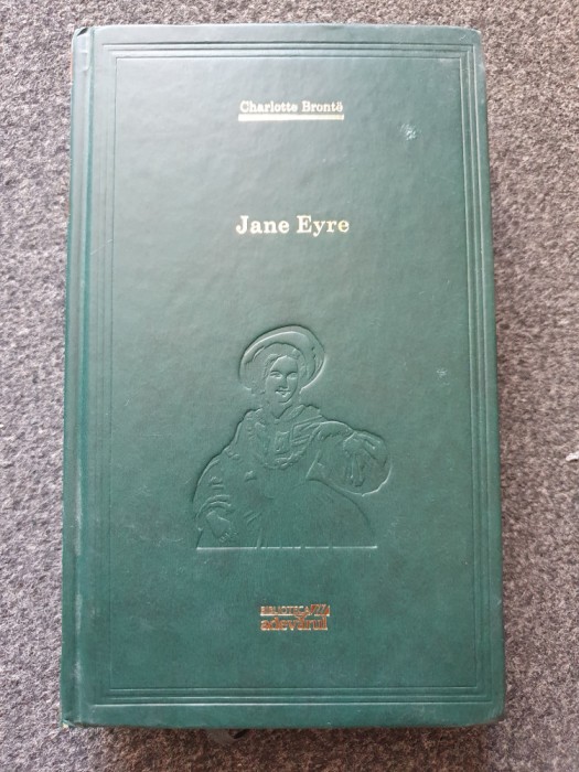 JANE EYRE - Charlotte Bronte (Biblioteca Adevarul)