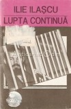 Cumpara ieftin Lupta Continua - Ilie Iliescu