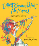 I Ain&#039;t Gonna Paint No More! Lap Board Book