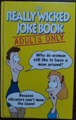 THE REALLY WICKED JOKE BOOK: ADULTS ONLY compiled by DAVID BROWN (1998 / LIMBA ENGLEZA) foto