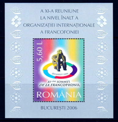 RO 2006 LP 1741 &amp;quot;Reuniunea Francofoniei Bucuresti 2006&amp;quot; , colita 389 ,MNH foto