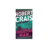 The Forgotten Man: An Elvis Cole and Joe Pike Novel