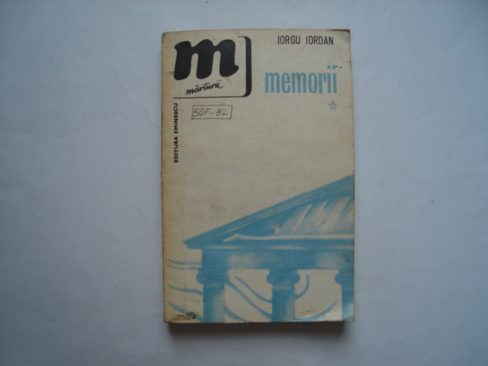 Memorii (vol. I) - Iorgu Iordan