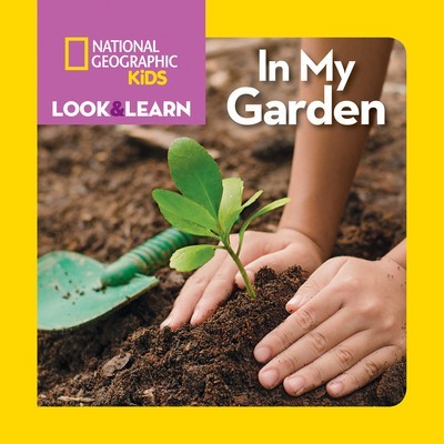 National Geographic Kids Look and Learn: In My Garden foto