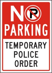 No Parking Temporary Police Order Sign foto