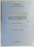 DREPT INTERNATIONAL PRIVAT SI COMUNITAR de MARIEL REVILLARD , PRACTICA NOTARIALA , 2009