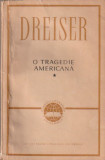 DREISER - O TRAGEDIE AMERICANA ( 2 VOLUME ( ( CLUV )