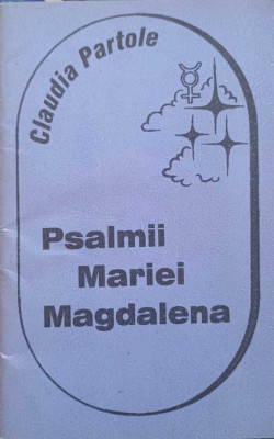 PSALMII MARIEI MAGDALENA-CLAUDIA PARTOLE foto