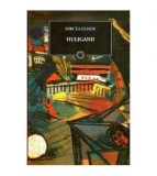 Mircea Eliade - Huliganii (Vol.87) - 109477