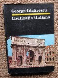 CIVILIZATIE ITALIANA - George LAZARESCU