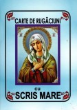 Carte de Rugaciuni Cartonata Scris Mare Albastra - Rugaciunile Diminetii, Familie, Calatorie