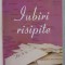 IUBIRI RISIPITE de MARES NITULESCU , 2017 DEDICATIE*
